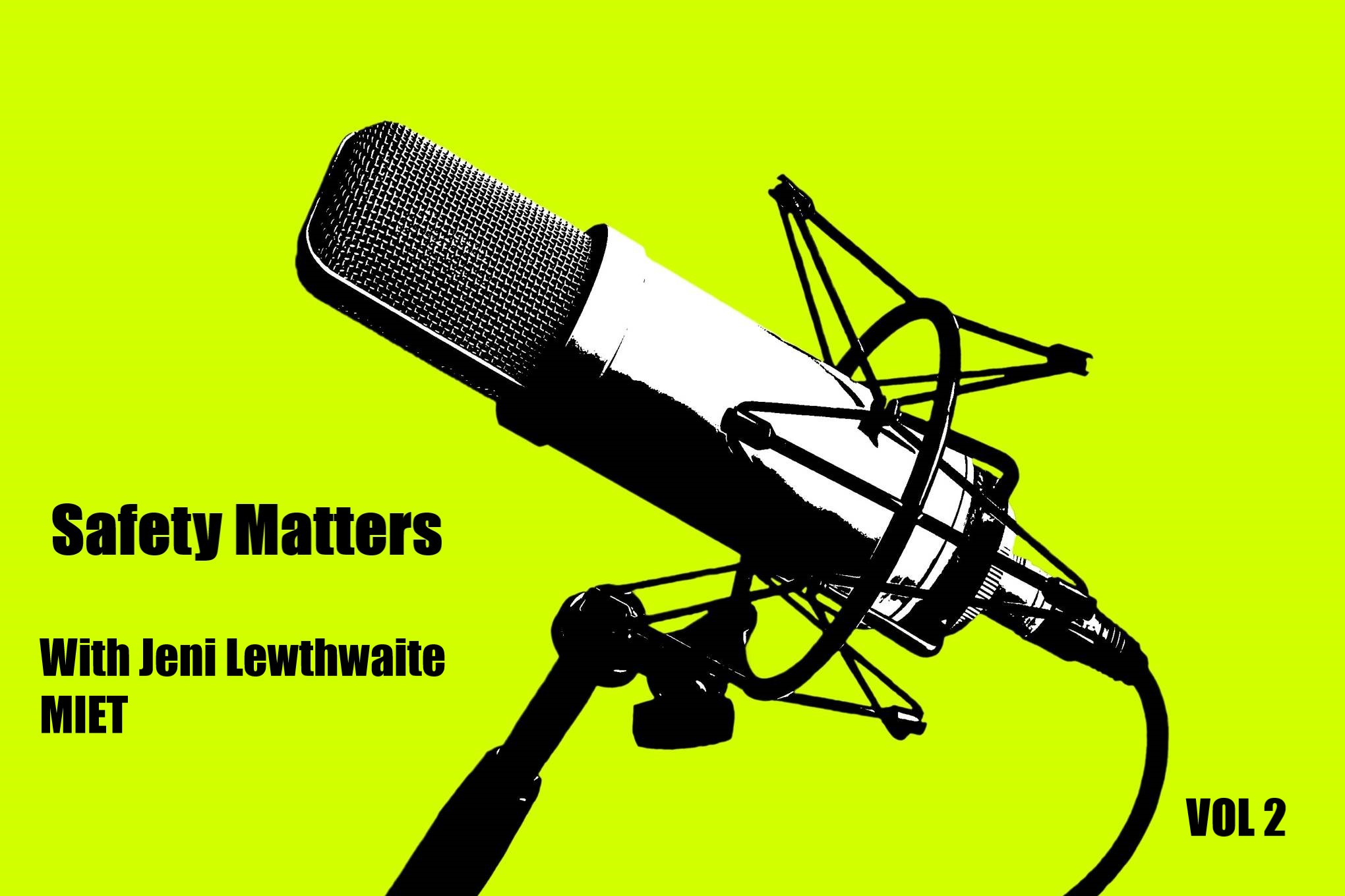 Jeni Lewthwaite talks to Alan Carole as part of his Safety Matters Series